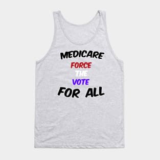 Medicare for all, Force the vote Tank Top